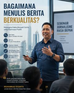 RISANTA MENULIS NASKAH BERITA BERKUALITAS